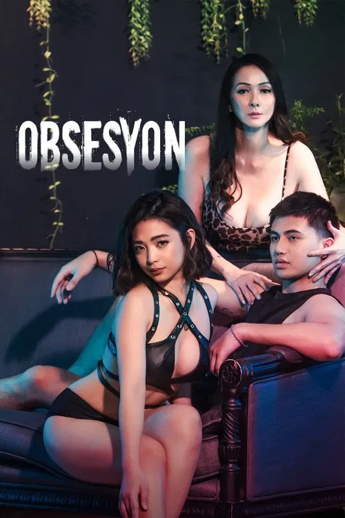 [18+] Obsesyon (Full Movie)